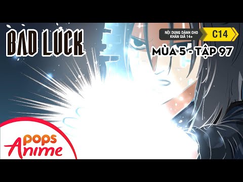 Bad Luck Mùa 5 - Tập 97 - Hợp Nhất Thế Giới - Lời Nguyền Tuổi 17
