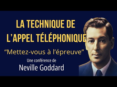 La technique de l'appel téléphonique pour manifester ce que vous désirez - Conférence de N. Goddard