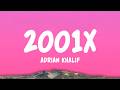Adrian Khalif - 2001x Lyrics