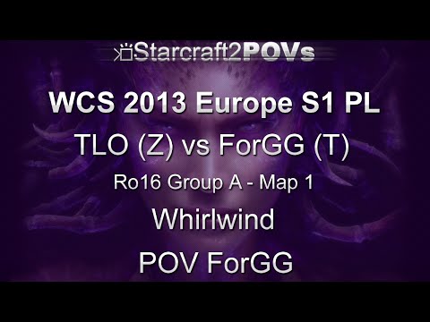 SC2 HotS - WCS 2013 EU S1 PL - TLO vs ForGG - Ro16 Group A - Map 1 - Whirlwind - ForGG