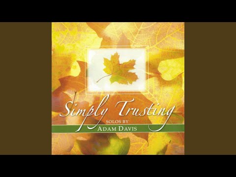 download lagu mp3 mp4 Adam Davis Simply Trusting, download mp3 Adam Davis Simply Trusting free download mp3, download mp3 Adam Davis Simply Trusting