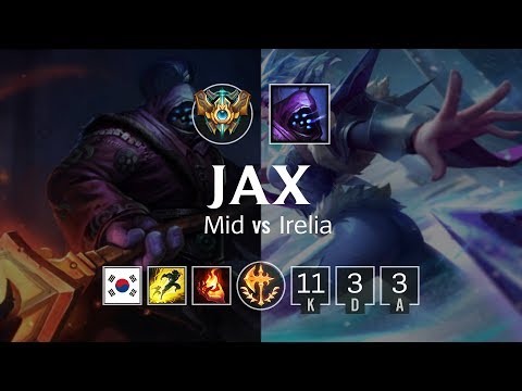 Jax Mid vs Irelia - KR Challenger Patch 8.23