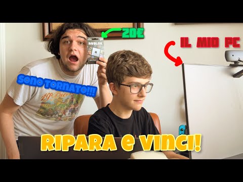 RIPARI il MIO PC, VINCI 20€ di ROBUX! *Epico* - SONO TORNATO!!!!!