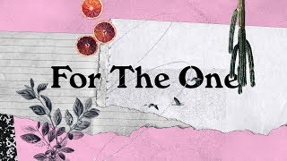 For The One (Official Lyric Video) - Judah Valenzuela + Bekah Riddle | BRIGHT ONES