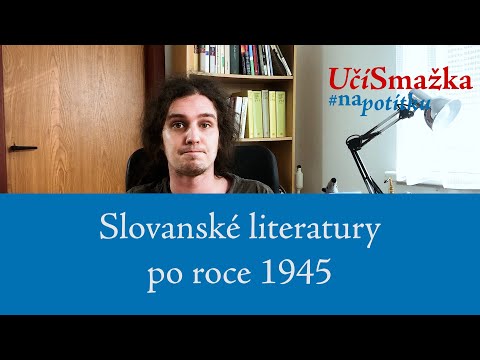 UčíSmažka 13 - Slovanské literatury po roce 1945