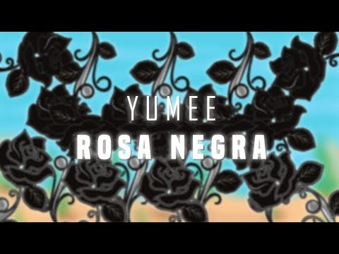 Yumee - Rosa Negra