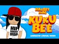 Kukubee Rabbit Mac Official Animated Lyric Video 2020