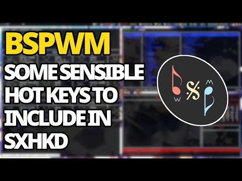 Bspwm: Some Sensible Bindings To Include In Sxhkd