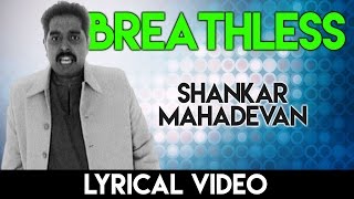 Breathless Lyrical video | ब्रेथलेस गाने के बोल | Shankar Mahadevan | Javed Akhtar