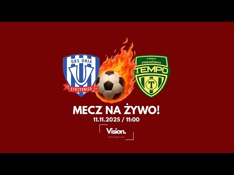NA ŻYWO | UKS UNIA STRZYBNICA vs. LKS TEMPO PANIÓWKI | Zabrze: Klasa Okręgowa