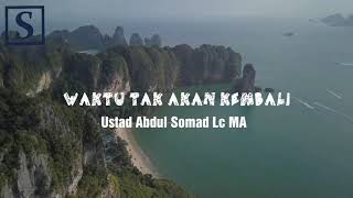 Download lagu 07 WAKTU TAK AKAN KEMBALI - Ustad Abdul Somad | Story Wa Ust Abdul Somad | Cara Manajemen Waktu mp3