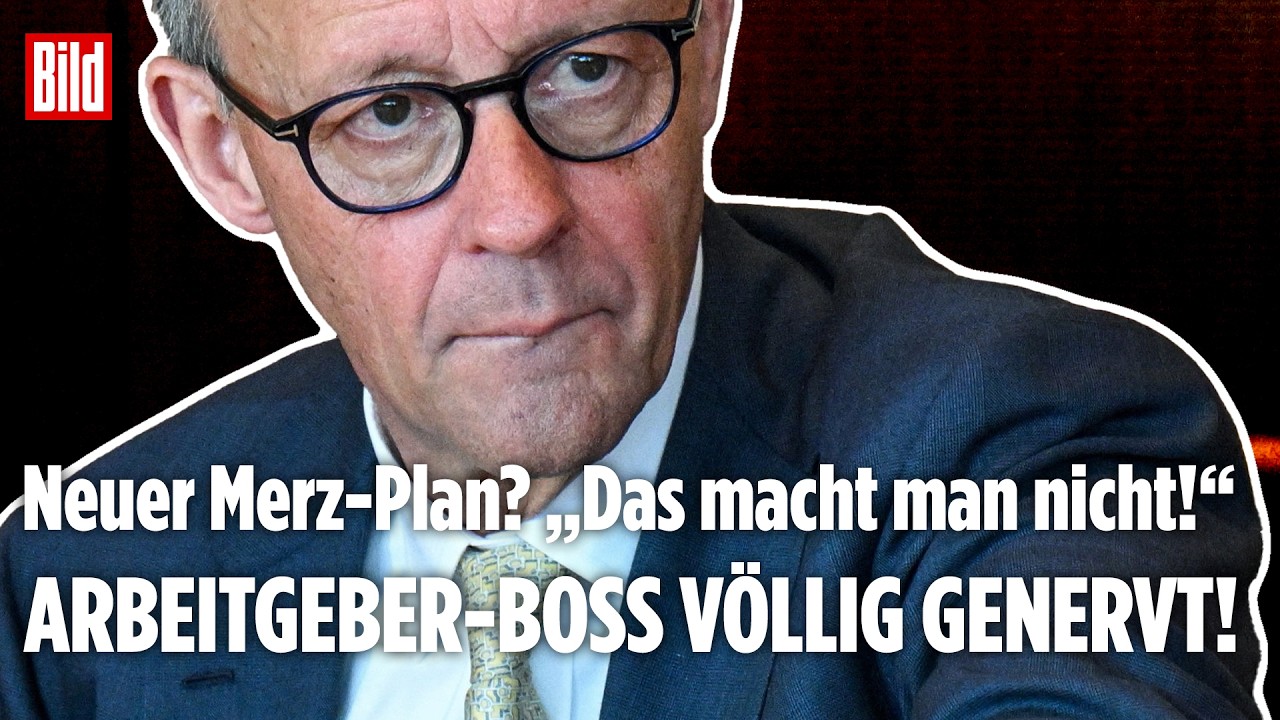 DEUTSCHLAND: Neuer Merz-Plan? „Das macht man nicht!“ Arbeitgeber-Boss völlig genervt!