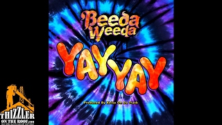 Beeda Weeda - Yay Yay (Prod. Keise On Da Track) [Thizzler.com Exclusive]