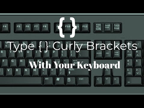 How To Type Curly Brackets or Braces With Your Keyboard | Write Middle Brackets With Keyboard