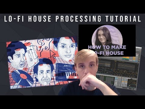 How To Make Anything Sound Like Lo-Fi House