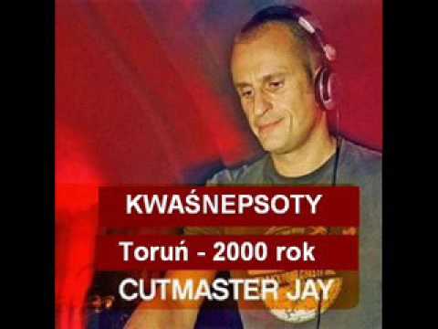 Cutmaster Jay - Kwaśnepsoty - Toruń