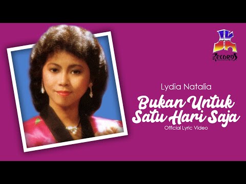 Lydia Natalia - Bukan Untuk Satu Hari Saja (Official Lyric Video)