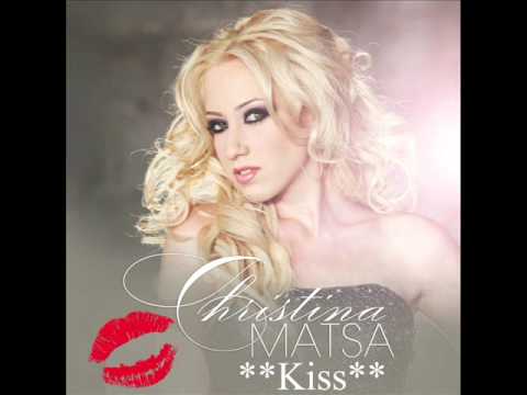Christina Matsa -  Kiss (Official Audio) Lyrics