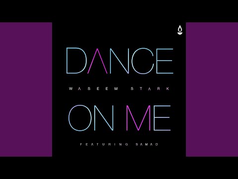 Dance on Me (feat. Samad) (Original Mix)