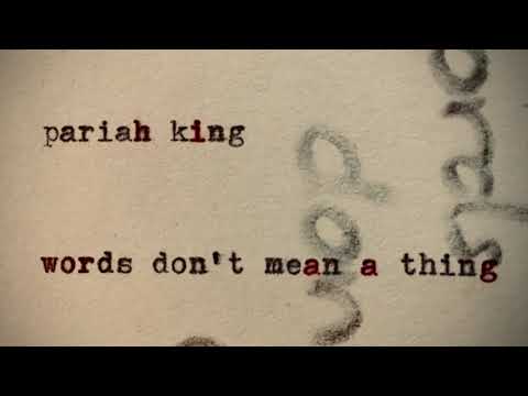 pariah king - words don't mean a thing (garage rock version)