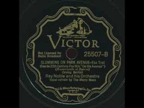 Merry Macs (with Ray Noble) - Slumming on Park Avenue