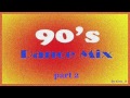 Dance - Mix of the 90's - Part 2 (Mixed By Geo_b ...