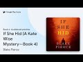 If She Hid (A Kate Wise Mystery—Book 4) Book 4 by Blake Pierce · Audiobook preview