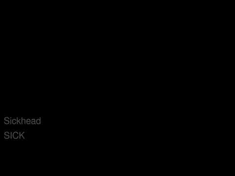 06 SICK Sickhead URMT
