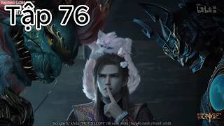 Mục Thần Ký - Tập 76 Thuyết Minh Full HD 1080p 