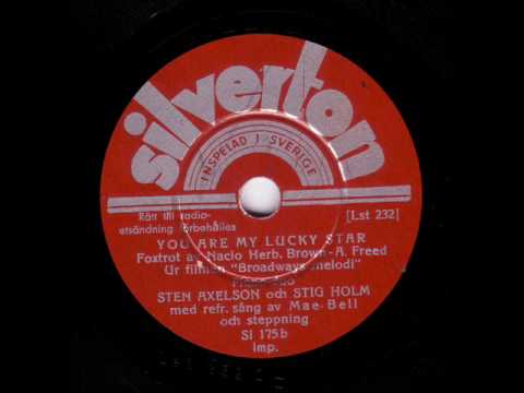 You are my lucky star - Sten Axelson, Stig Holm & Mabel Albins (1936)