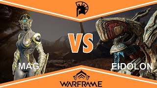 Warframe Mag VS Eidolon