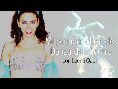Mi primera clase de Danza del Vientre, con Leena Qadi