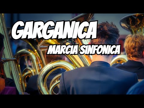 🎵 GARGANICA Parata Sinfonica per Banda Musicale Festa Processione & Musica