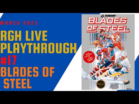 NES RGH 17: Blades of Steel LIVE Playthrough