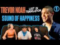TREVOR NOAH: Lost In Translation Part 1 (Sound Of Happiness) - Reaction!