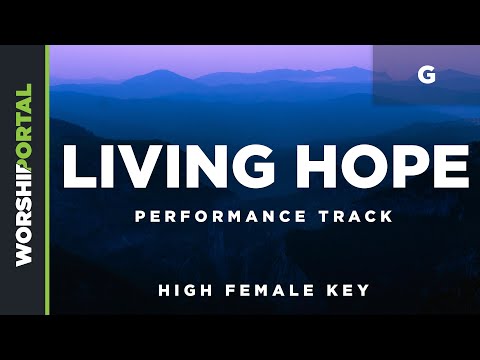 Living Hope - High Female Key - G - Performance Track