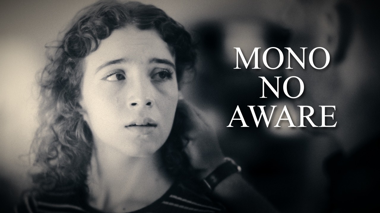 Mono No Aware | Short Film