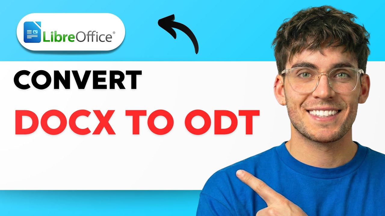 How to Convert Docx to Odt in LibreOffice Writer [2026 Full Guide]