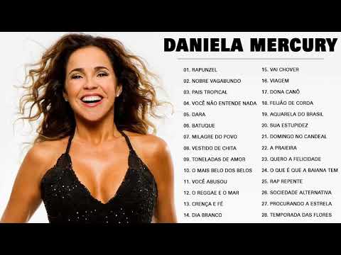 Daniela Mercury As Melhores Músicas - Daniela Mercury Album Completo
