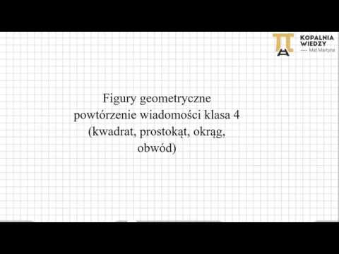 Figury geometryczne powtórzenie wiadomości 4 klasa szkoły podstawowej Cz. I
