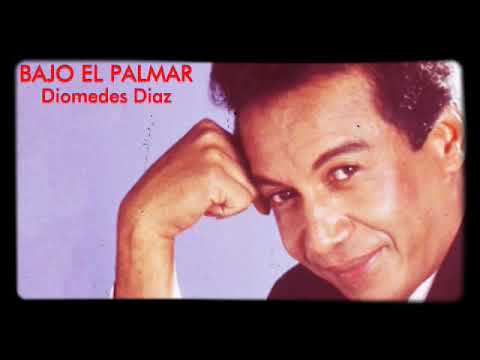 bajo el palmar - diomedes diaz