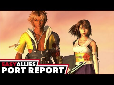 Final Fantasy X / X-2 - Easy Allies Port Report