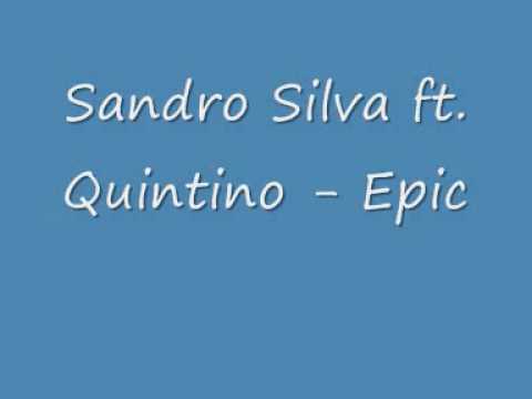 Sandro Silva ft. Quintino - Epic