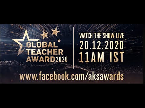 GLOBAL TEACHER AWARD 2020 - Promo I AKS EDUCATION AWARDS I VIRTUAL AWARD CEREMONY