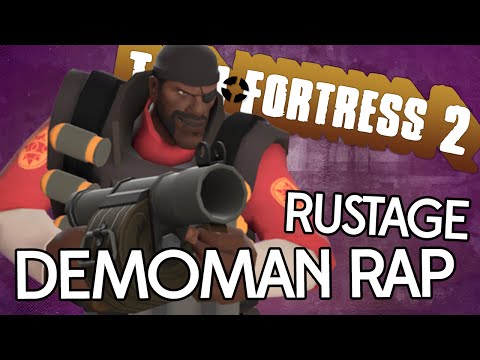 TF2 | DEMOMAN RAP - RUSTAGE