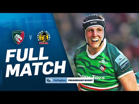 Leicester v Exeter - FULL MATCH | Ben Young Rolls Back The Years! | Gallagher Premiership 24/25