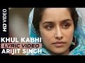 Khul Kabhi Lyrical Video Haider Arijit Singh Shahid Kapoor Shraddha Kapoor Vishal Bhardwaj