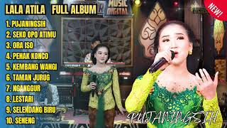 Download lagu PUJANINGSIH - LALA ATILA FULL ALBUM TERBARU 2024 mp3