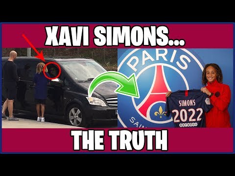 XAVI SIMONS TO PSG - THE TRUTH...
