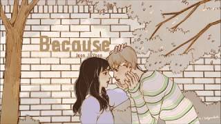 [VIETSUB + KARA] Because - Jenyer (Jeon Ji Yoon)